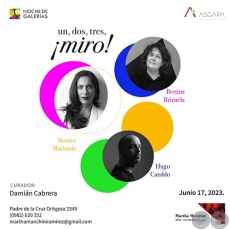 UN. DOS, TRES  MIRO! -  Artistas: Mnica Matiauda / Betina Brizuela / Hugo Cataldo - Sbado, 17 de Junio de 2023